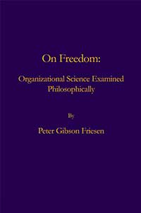 On Freedom: Organizational Science Examined Philosophically