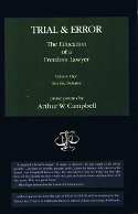 Trial & Error by Arthur W. Campbell