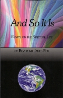 And So It Is by Reverend James Fox