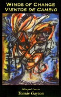 Winds of Change/Vientos de Cambio by Tomás Gayton