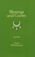 Blessings and Curses by Anne Whitehouse